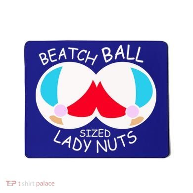 Beach Ball Sized Lady Nuts Mousepad