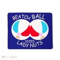Beach Ball Sized Lady Nuts Mousepad thumb 0