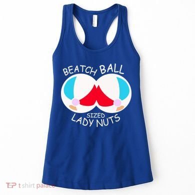 Beach Ball Sized Lady Nuts Women's Tank Top