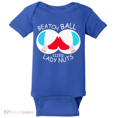 Beach Ball Sized Lady Nuts Baby Bodysuit