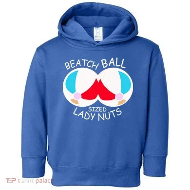 Beach Ball Sized Lady Nuts Toddler Hoodie