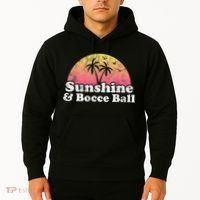 Bocce Ball Sunshine And Bocce Ball Hoodie thumb 2