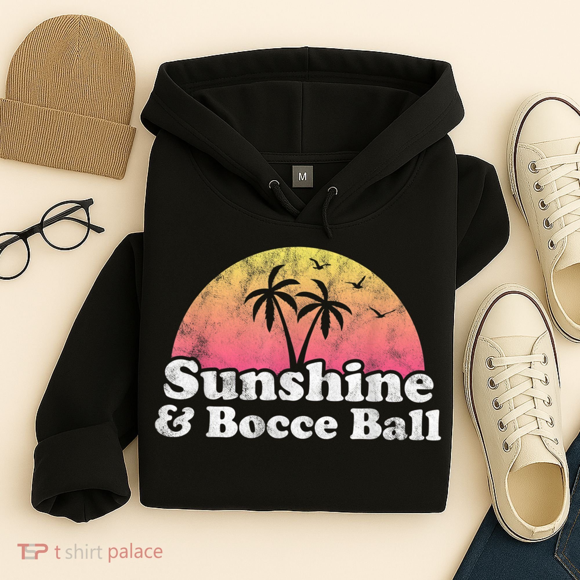 Bocce Ball Sunshine And Bocce Ball Hoodie