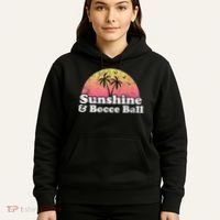 Bocce Ball Sunshine And Bocce Ball Hoodie thumb 5
