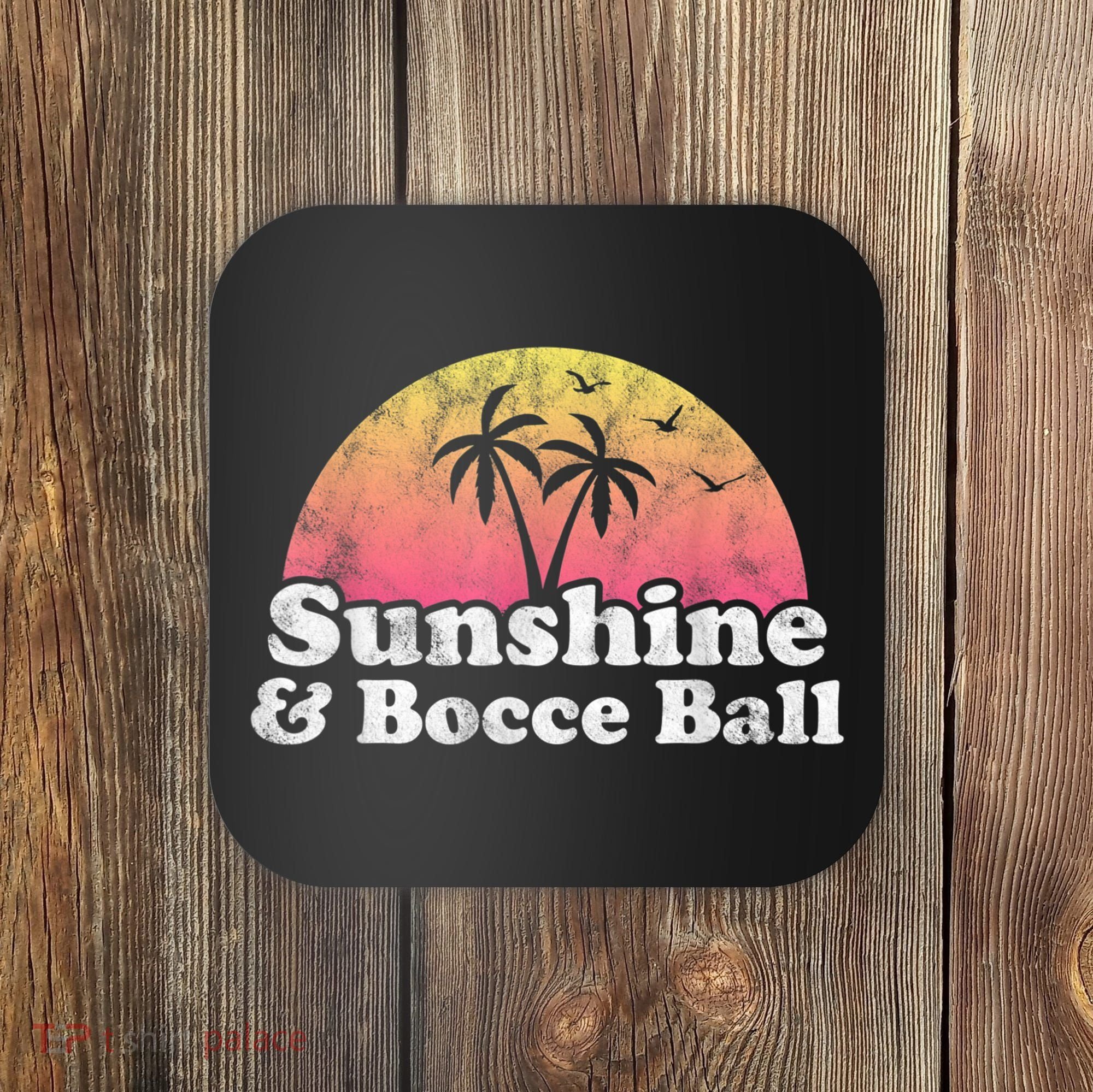 Bocce Ball Sunshine And Bocce Ball Coaster