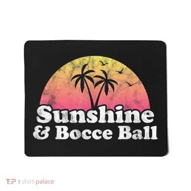 Bocce Ball Sunshine And Bocce Ball Mousepad