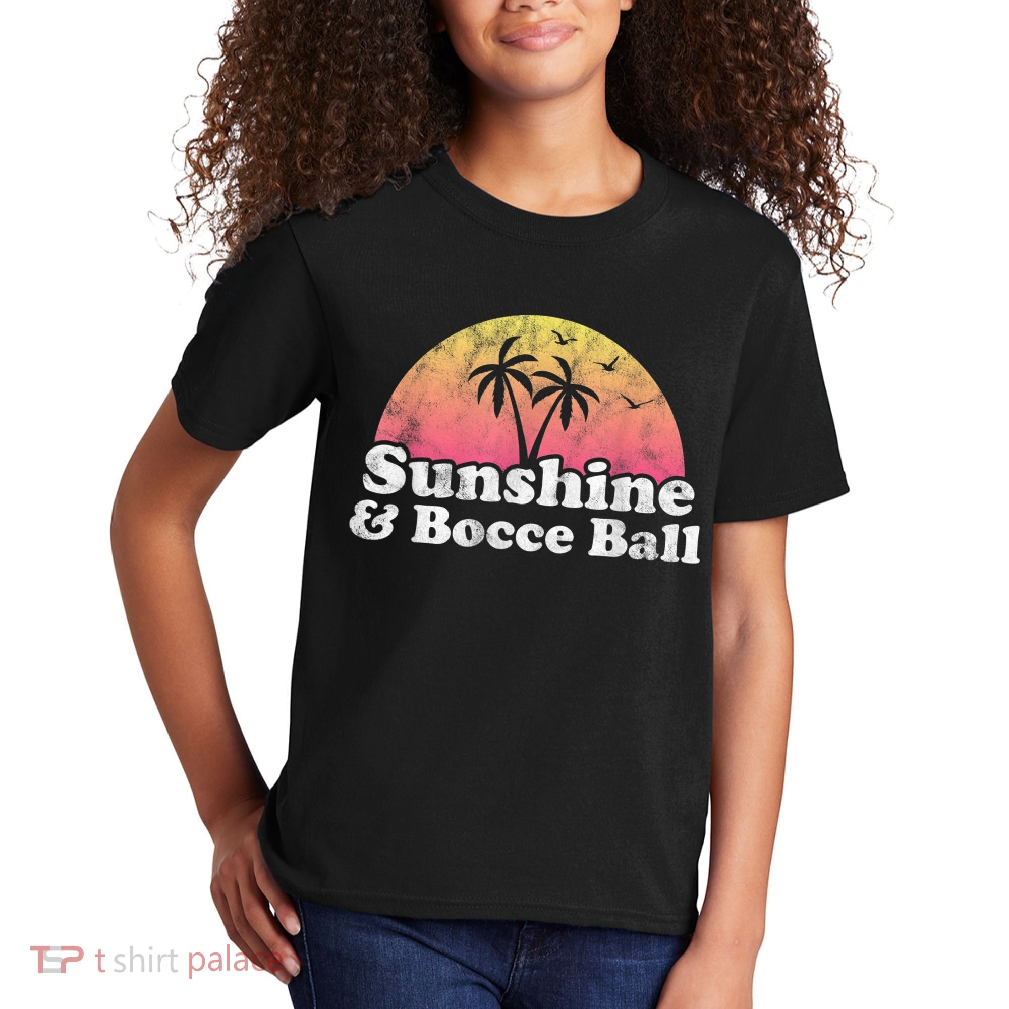 Bocce Ball Sunshine And Bocce Ball Kids T-Shirt