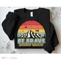 Be Brave Stay Wild Retro Style Outdoors Sweatshirt thumb 2