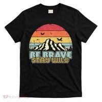 Be Brave Stay Wild Retro Style Outdoors T-Shirt thumb 0