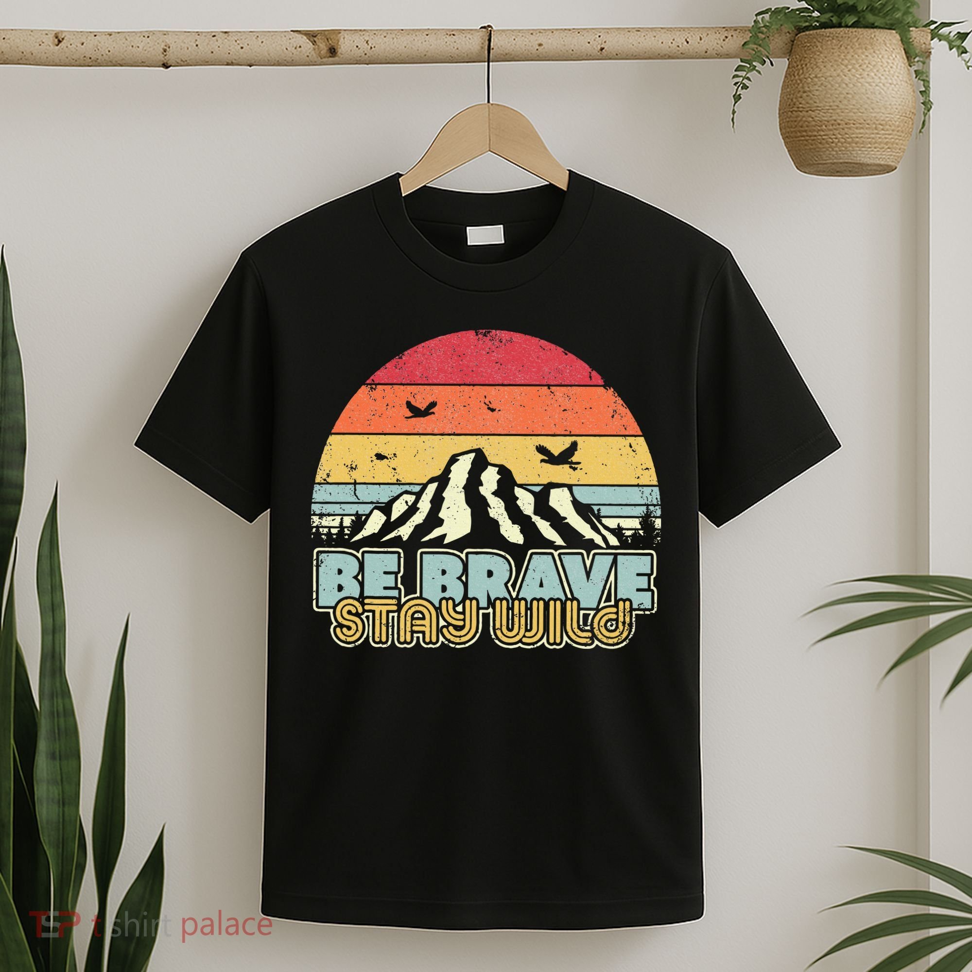Be Brave Stay Wild Retro Style Outdoors T-Shirt