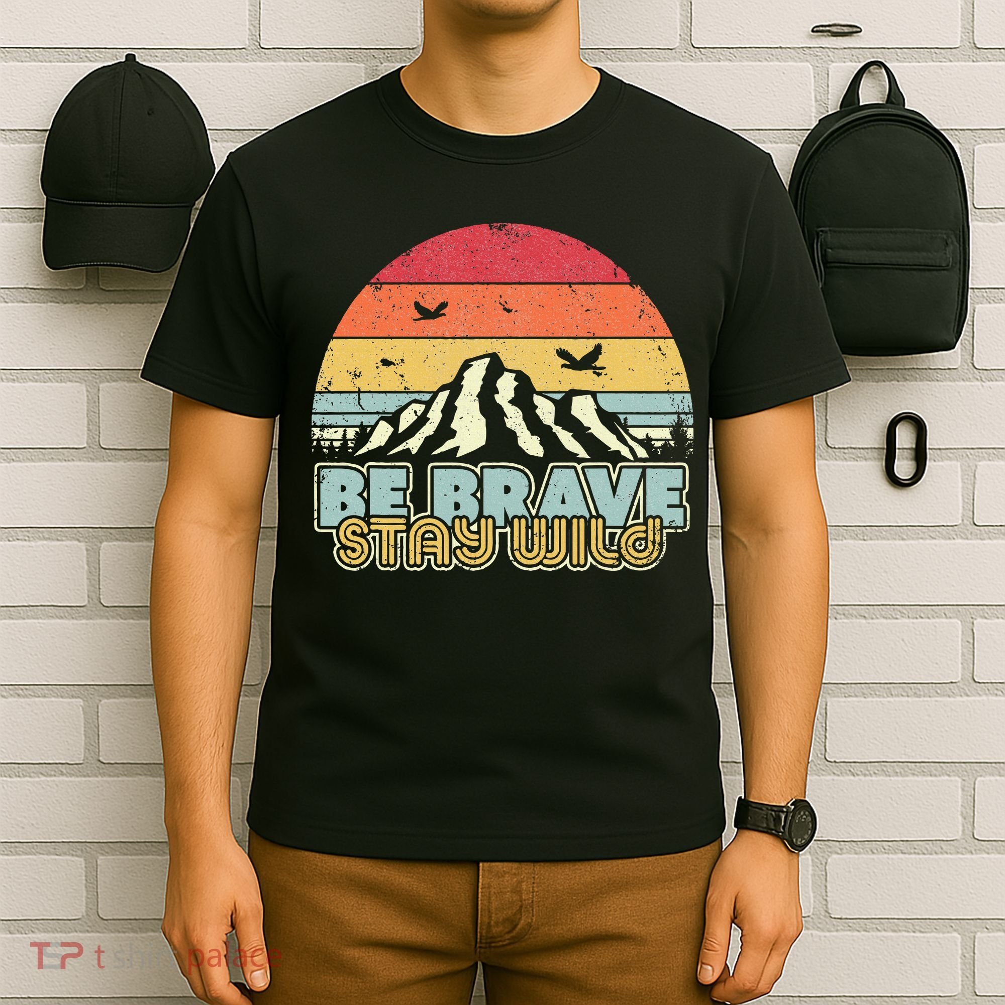 Be Brave Stay Wild Retro Style Outdoors T-Shirt