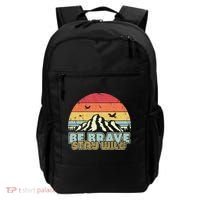 Be Brave Stay Wild Retro Style Outdoors Backpack thumb 0