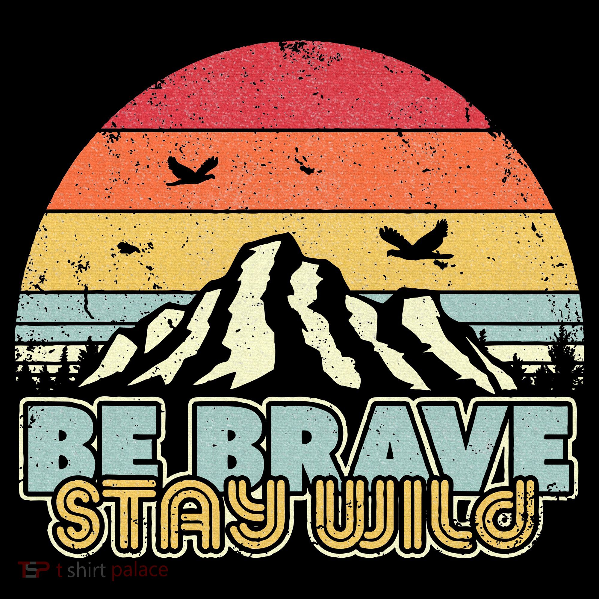 Be Brave Stay Wild Retro Style Outdoors Bucket Hat