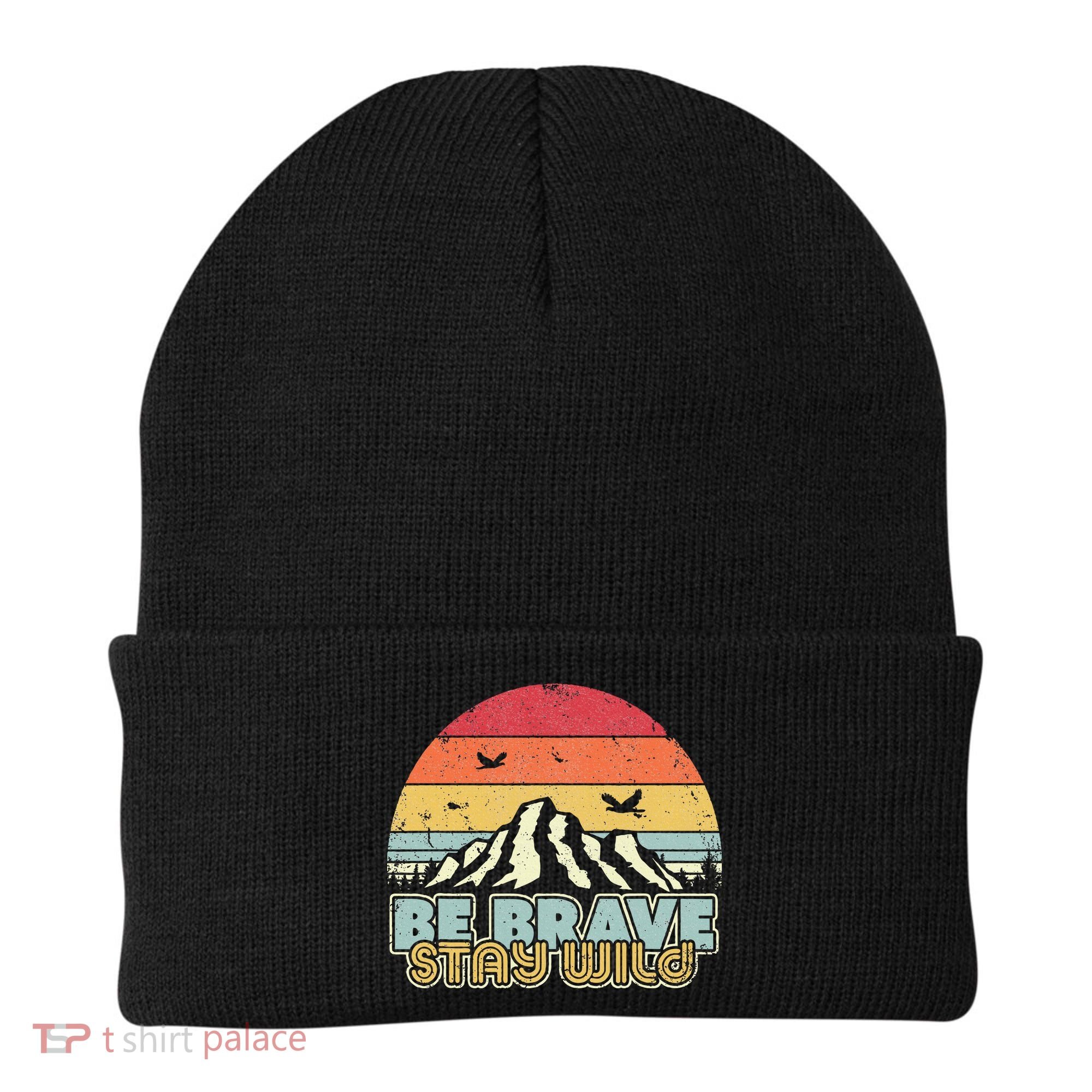 Be Brave Stay Wild Retro Style Outdoors Beanie