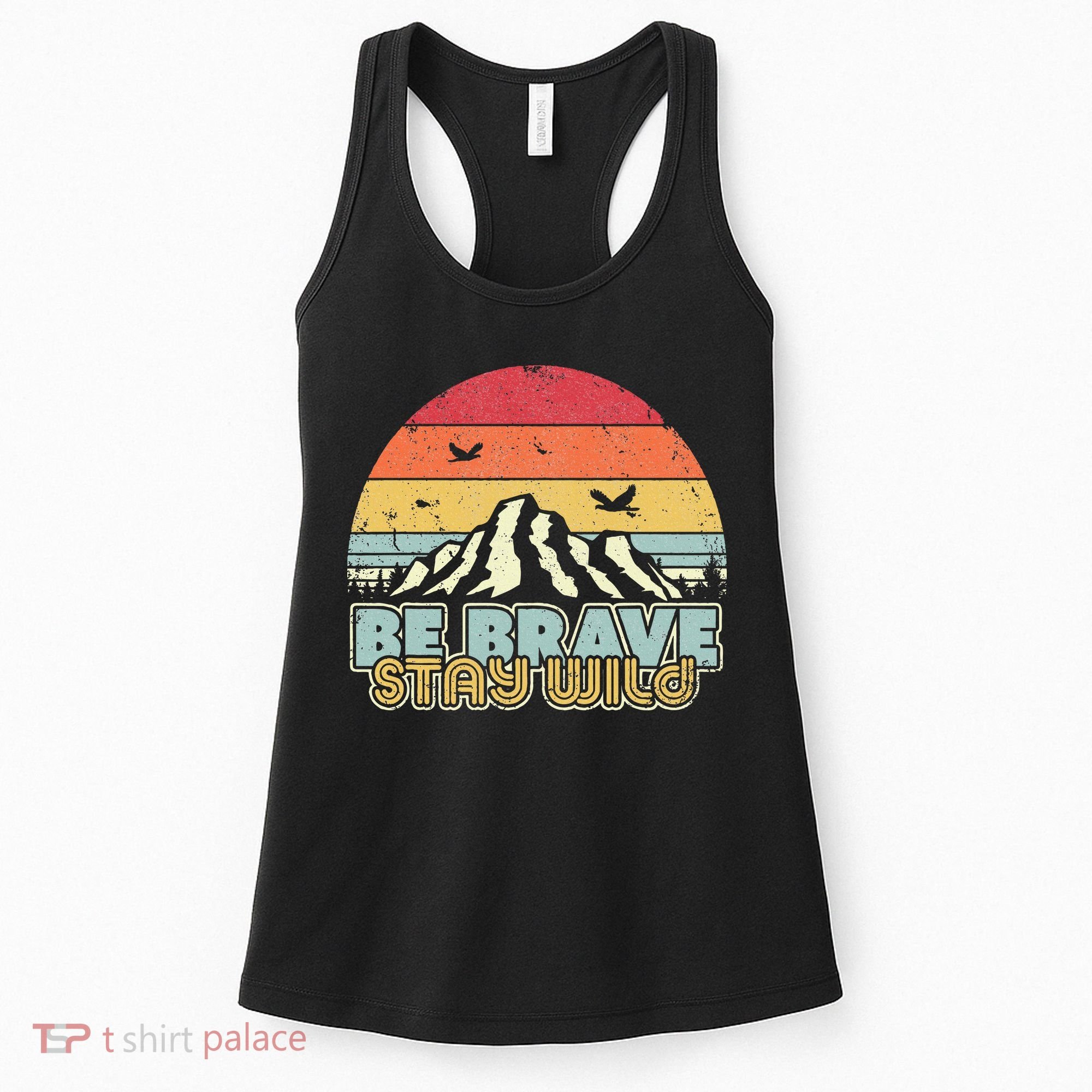 Be Brave Stay Wild Retro Style Outdoors Women's Tank Top