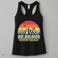 Be Brave Stay Wild Retro Style Outdoors Women's Tank Top thumb 3