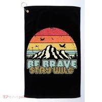 Be Brave Stay Wild Retro Style Outdoors Golf Towel thumb 0