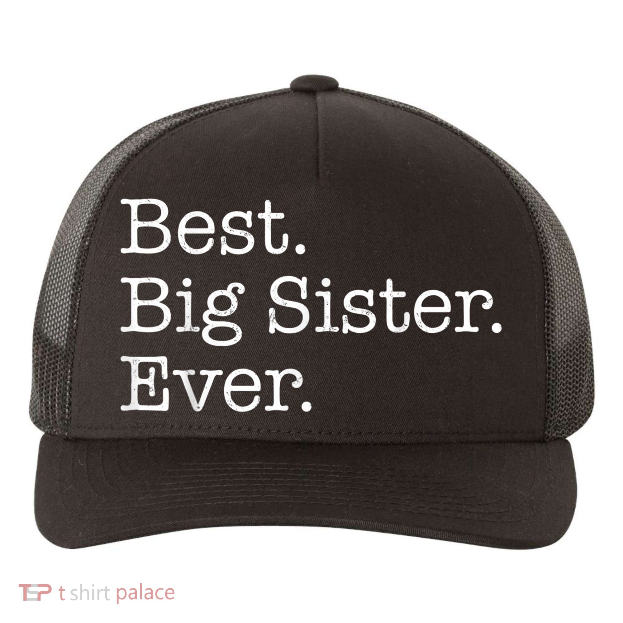 Best Big Sister Ever Yupoong Adult 5-Panel Trucker Hat