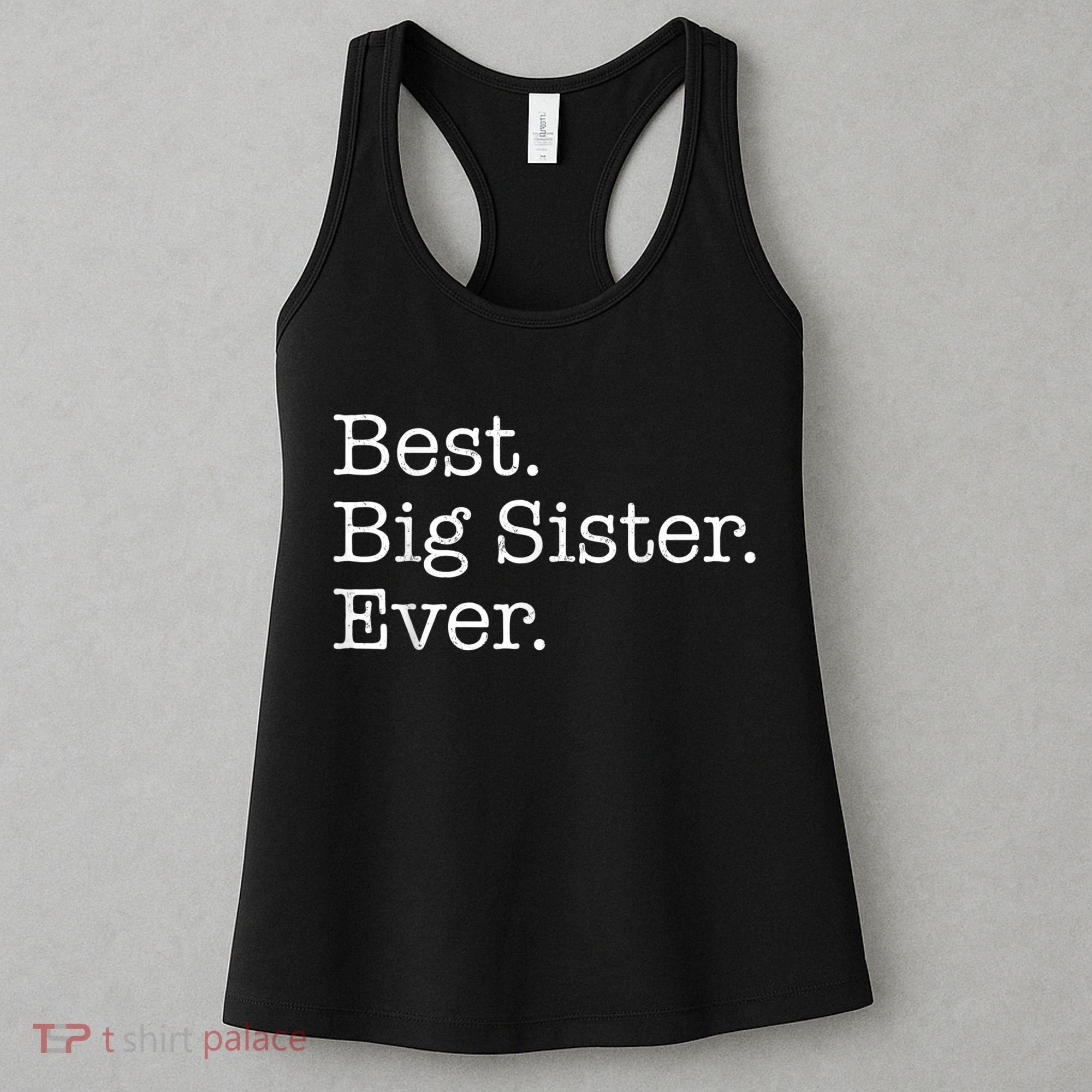 Best Big Sister Ever Women's Tank Top