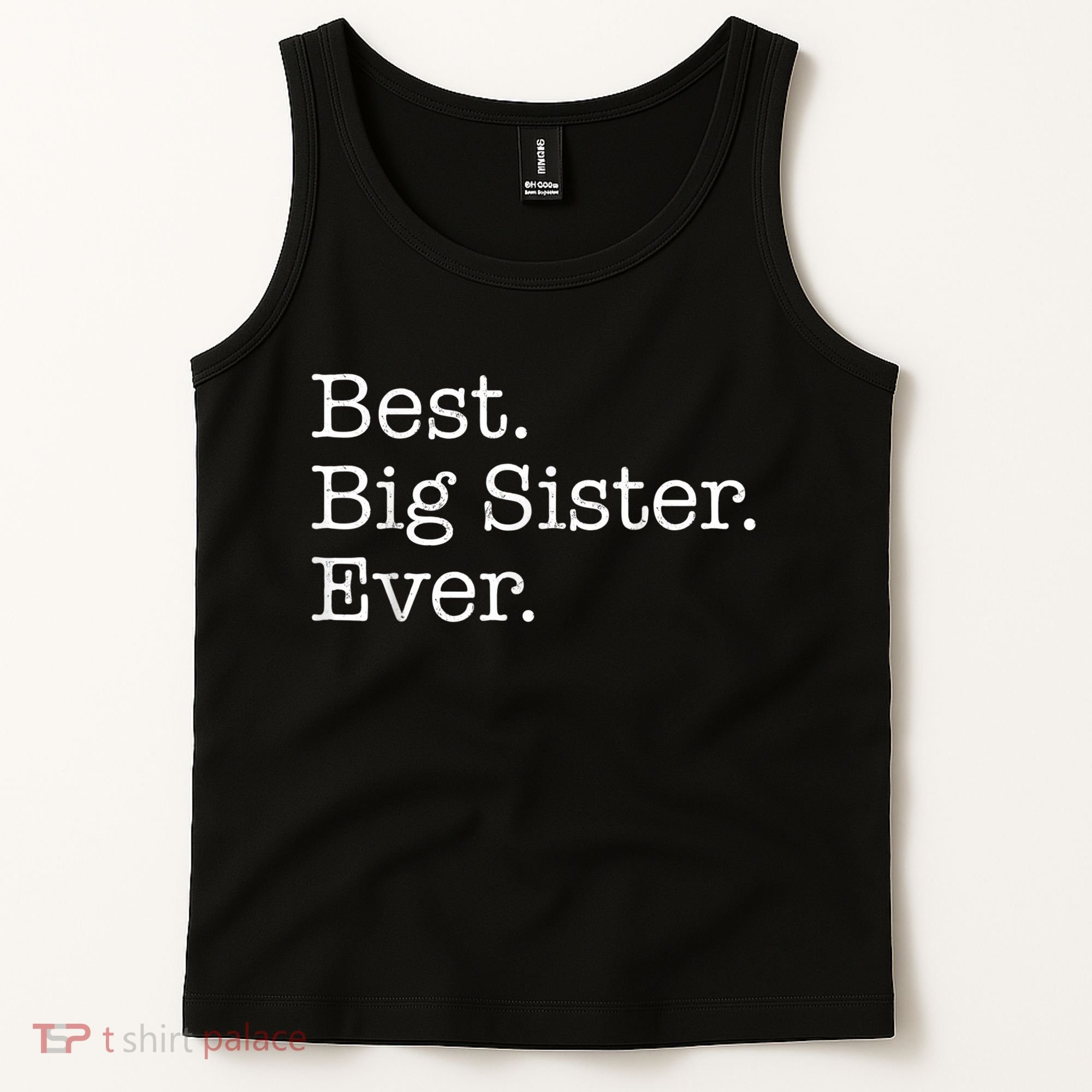 Best Big Sister Ever Tank Top