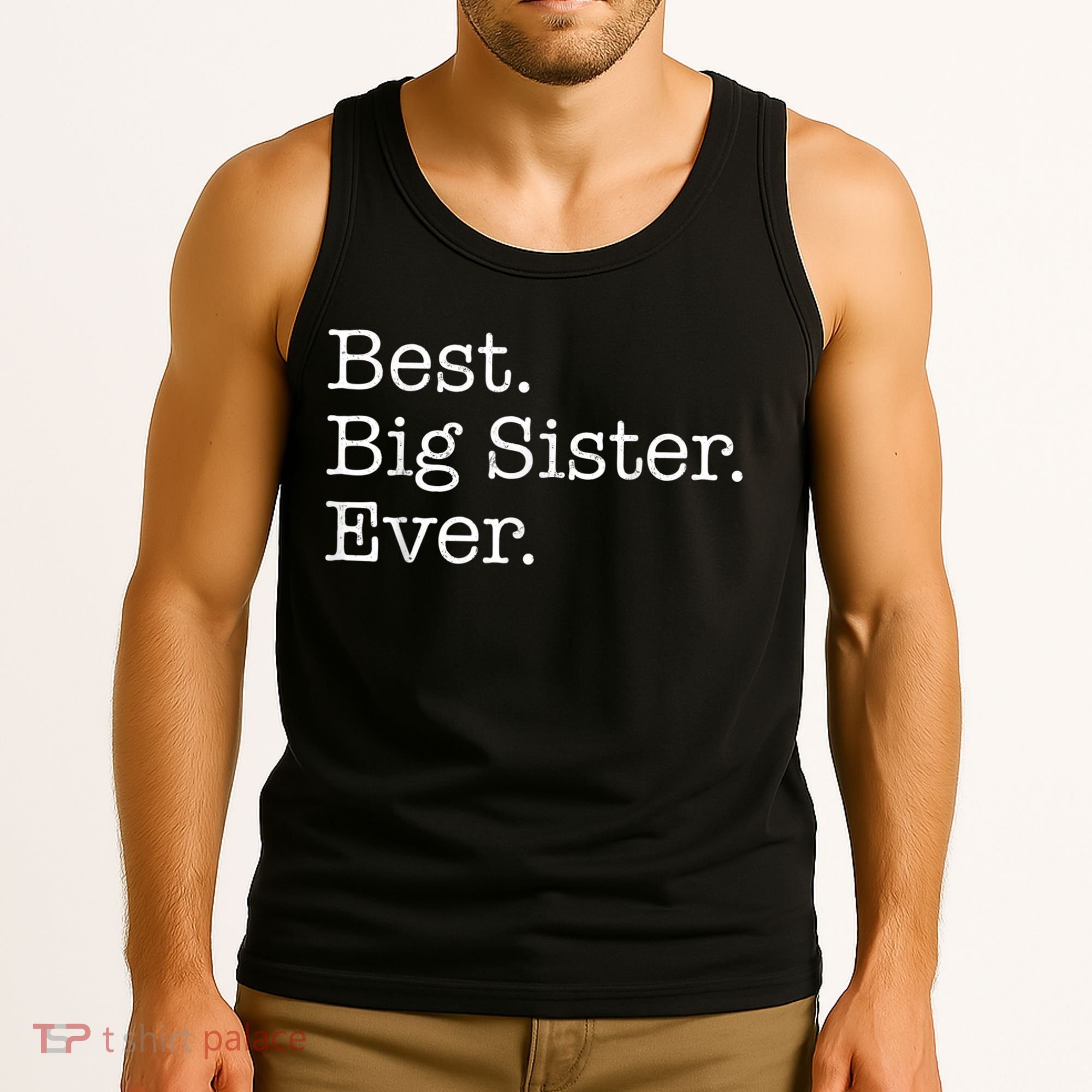 Best Big Sister Ever Tank Top