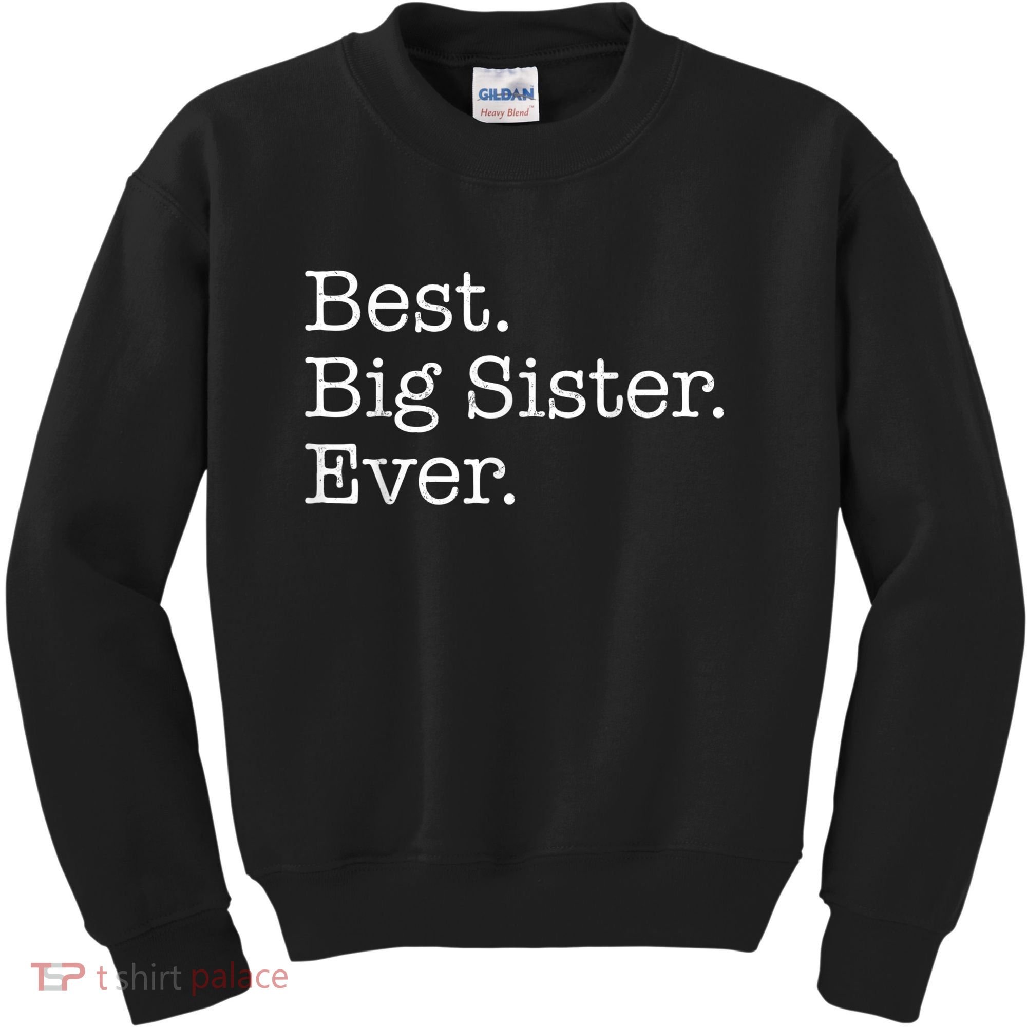 Best Big Sister Ever Kids Sweatshirt