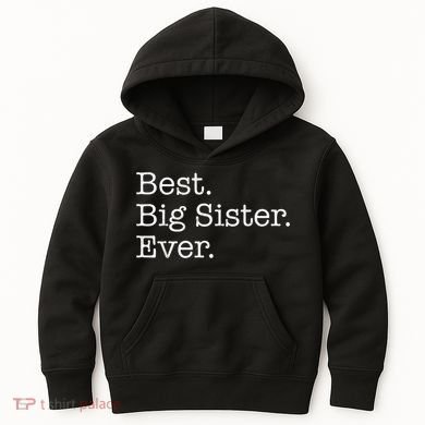 Best Big Sister Ever Kids Hoodie