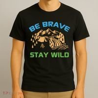 BE BRAVE STAY WILD Wilderness Nature Gift Camping T-Shirt thumb 3