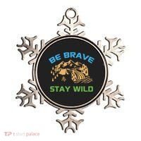 BE BRAVE STAY WILD Wilderness Nature Gift Camping Ornament thumb 0