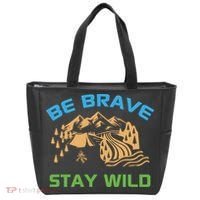 BE BRAVE STAY WILD Wilderness Nature Gift Camping Tote Bag thumb 0