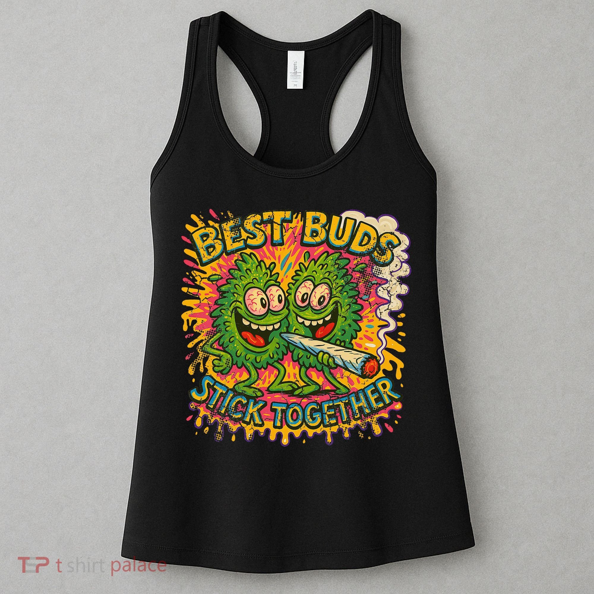 Best Buds Stick Together Marijuana Cannabis Weed Stoner Women's Tank Top