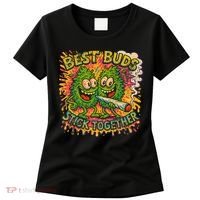 Best Buds Stick Together Marijuana Cannabis Weed Stoner Women's T-Shirt thumb 0