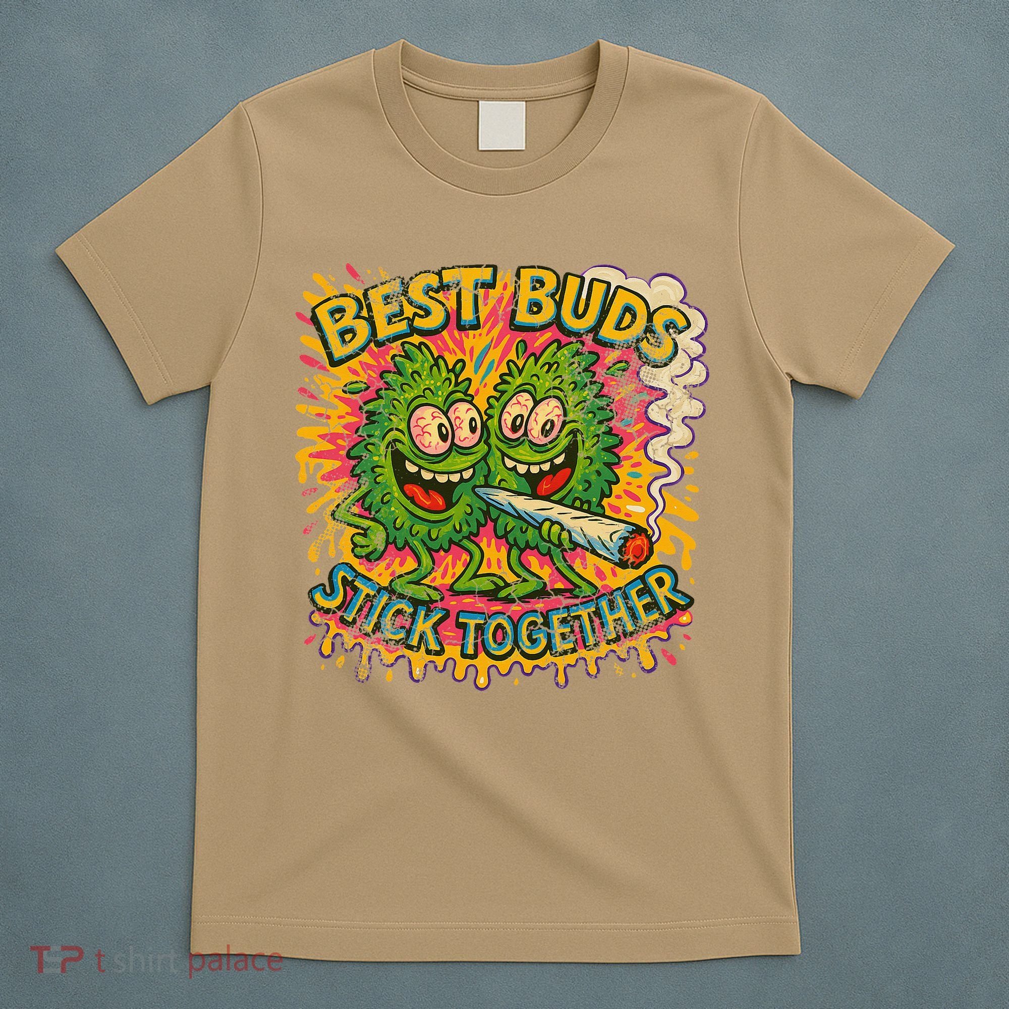 Best Buds Stick Together Marijuana Cannabis Weed Stoner T-Shirt