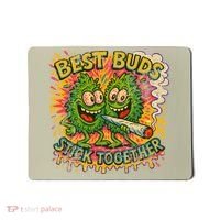 Best Buds Stick Together Marijuana Cannabis Weed Stoner Mousepad thumb 0