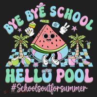Bye Bye School Hello Pool Schools Out For Summer Teacher Women's Sweatshirt thumb 2