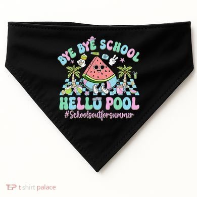 Bye Bye School Hello Pool Schools Out For Summer Teacher USA-Made Doggie Bandana