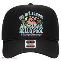 Bye Bye School Hello Pool Schools Out For Summer Teacher Hat thumb 0