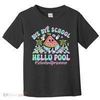 Bye Bye School Hello Pool Schools Out For Summer Teacher Toddler T-Shirt thumb 0