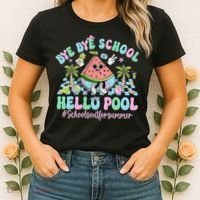 Bye Bye School Hello Pool Schools Out For Summer Teacher Women's T-Shirt thumb 2