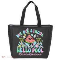 Bye Bye School Hello Pool Schools Out For Summer Teacher Tote Bag thumb 0