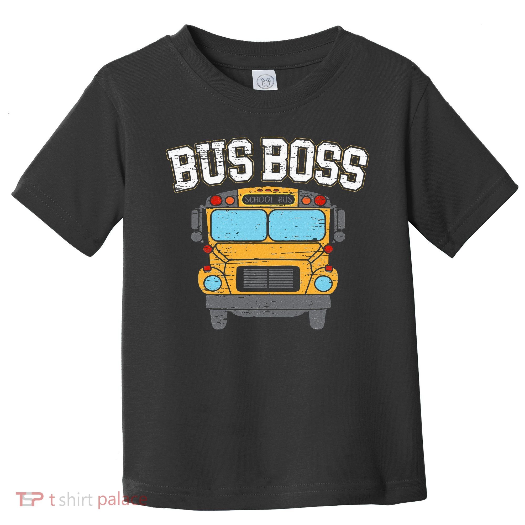 Bus Boss School Service Student Delivery Specialist Toddler T-Shirt