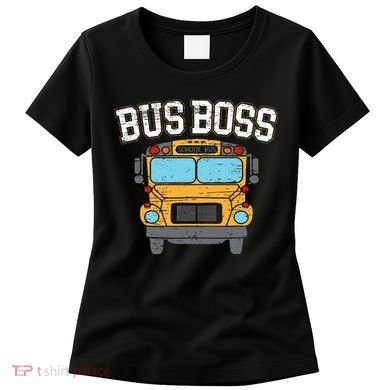 Bus Boss School Service Student Delivery Specialist Women's T-Shirt
