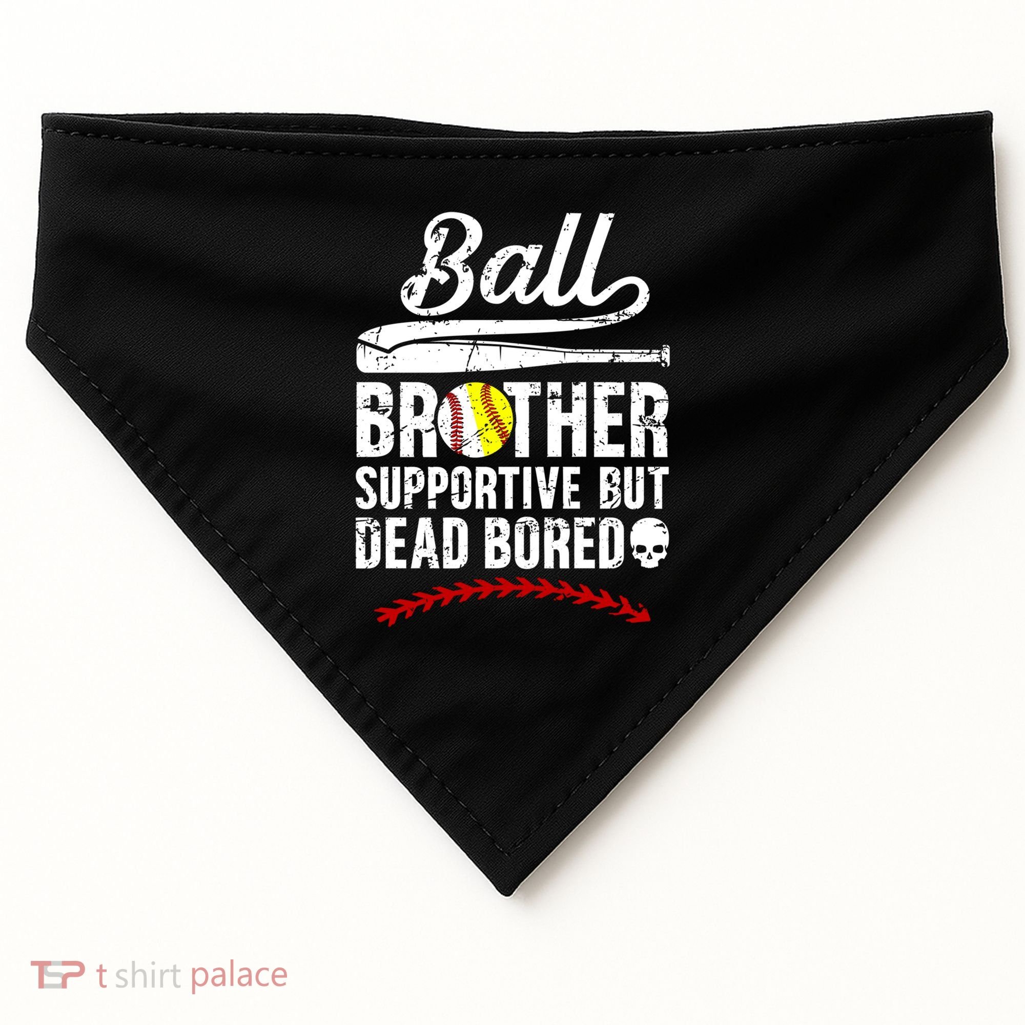 Ball Brother Supportive But Bored Softball Baseball Brother Gift USA-Made Doggie Bandana