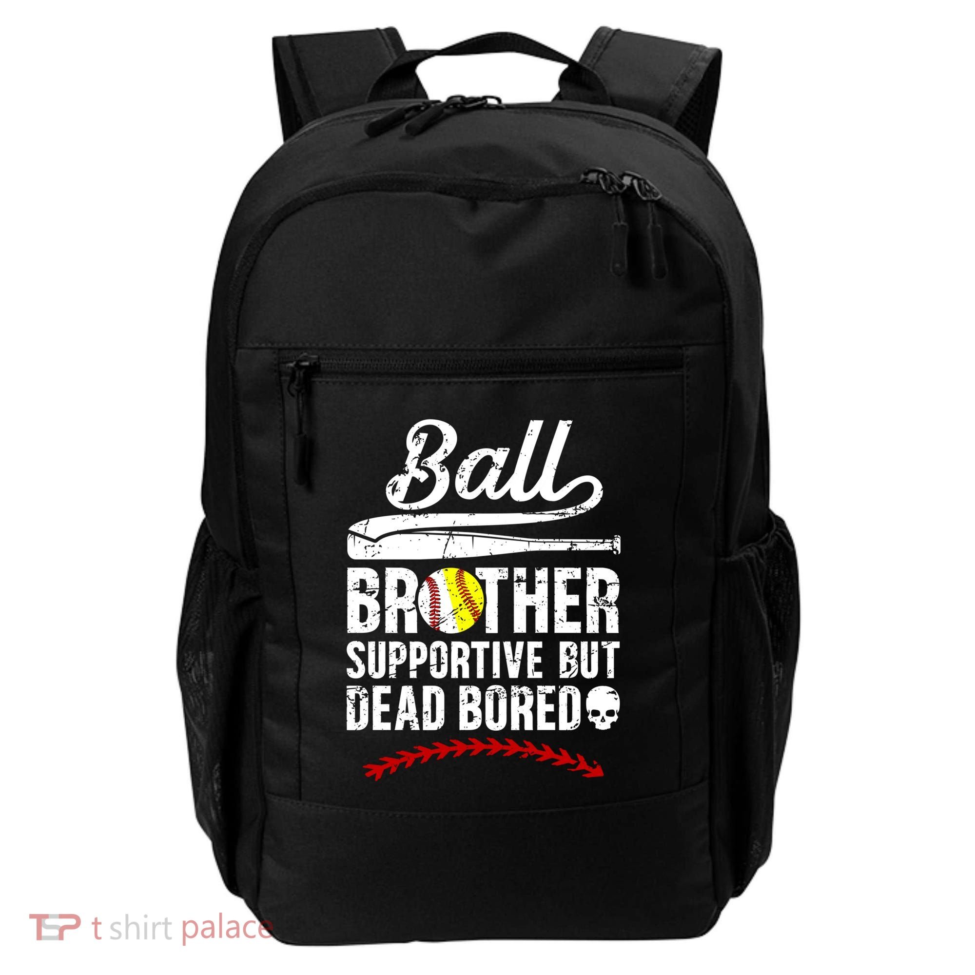 Ball Brother Supportive But Bored Softball Baseball Brother Gift Backpack