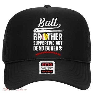 Ball Brother Supportive But Bored Softball Baseball Brother Gift Hat