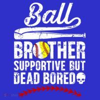 Ball Brother Supportive But Bored Softball Baseball Brother Gift Hoodie thumb 7