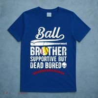 Ball Brother Supportive But Bored Softball Baseball Brother Gift T-Shirt thumb 5