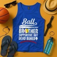 Ball Brother Supportive But Bored Softball Baseball Brother Gift Tank Top thumb 4