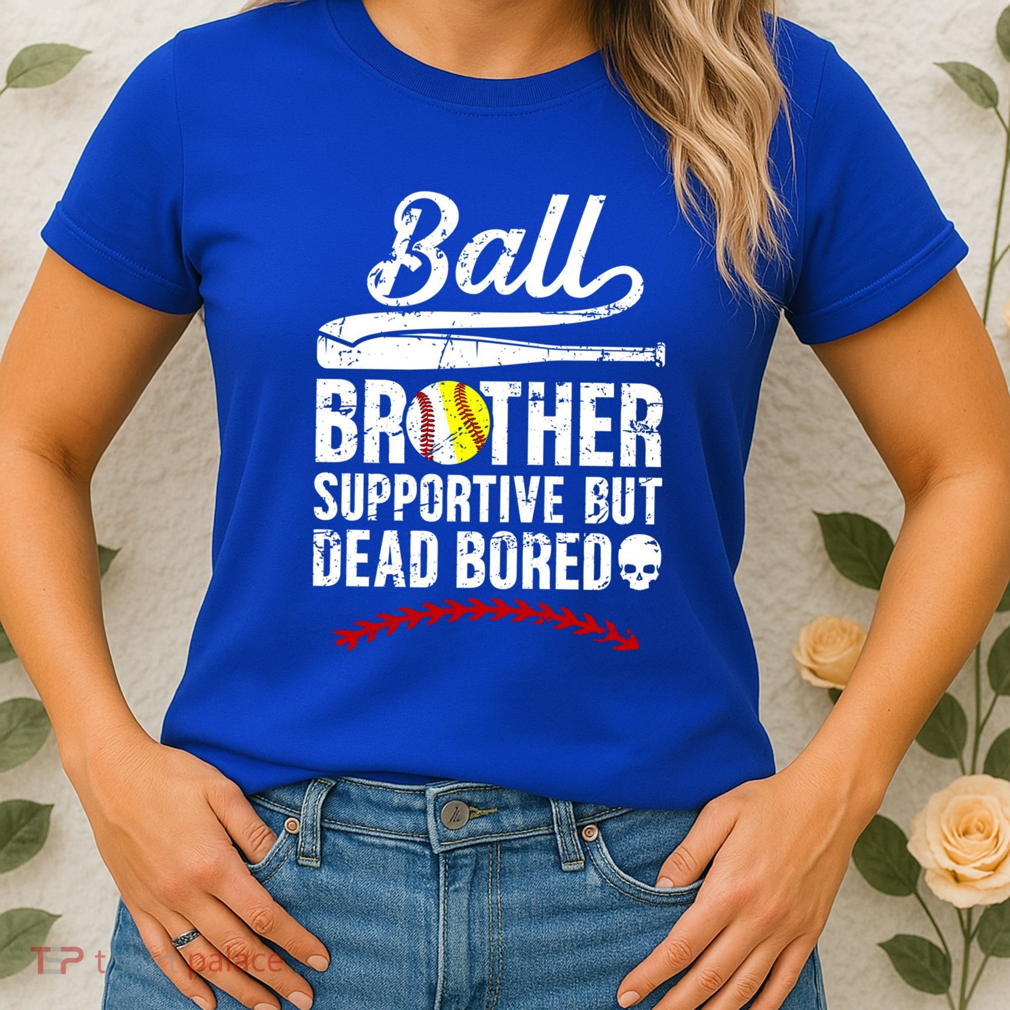 Ball Brother Supportive But Bored Softball Baseball Brother Gift Women's T-Shirt