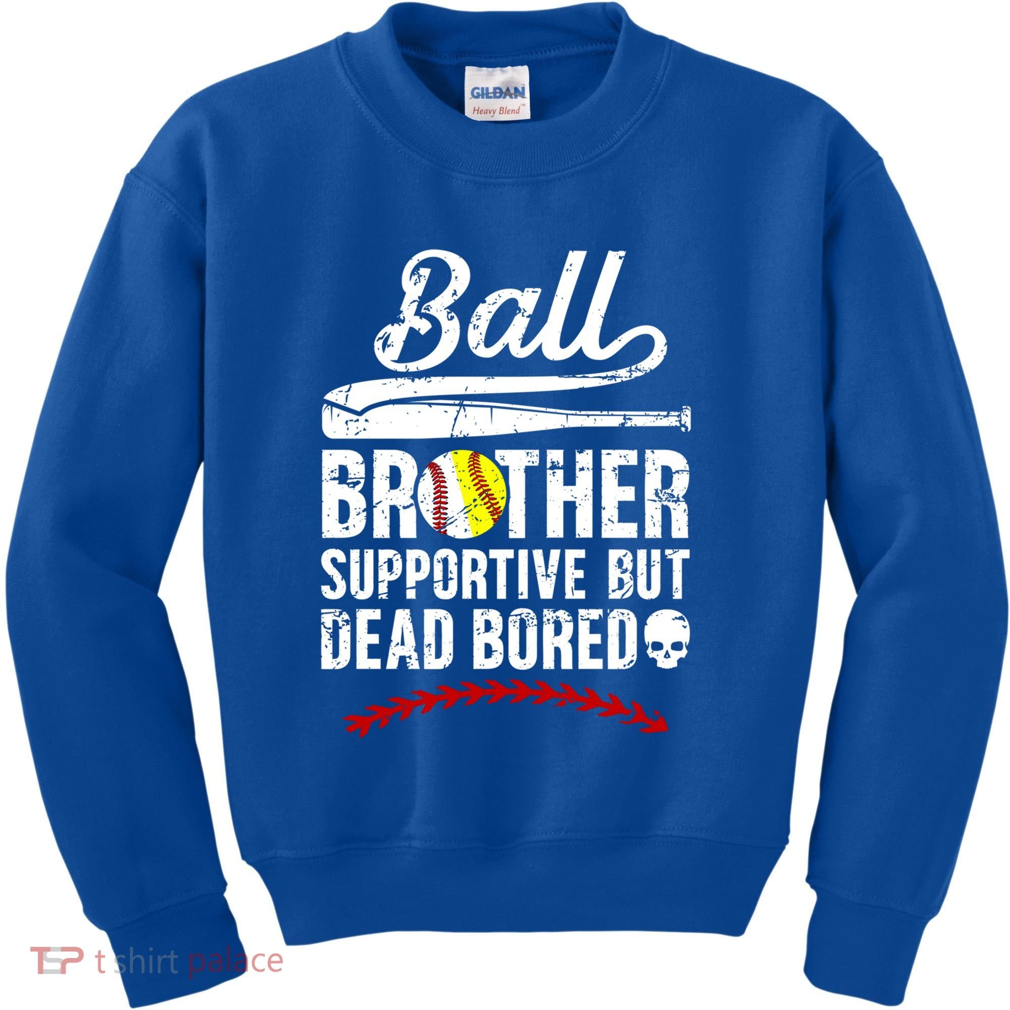 Ball Brother Supportive But Bored Softball Baseball Brother Gift Kids Sweatshirt